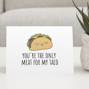 Taco Card Instant Download Funny Dirty Love Card Digital Download Valentine Card Printable Anniversary Card  Naughty Card For Him