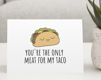 Taco Card Instant Download Funny Dirty Love Card Digital Download Valentine Card Printable Anniversary Card  Naughty Card For Him