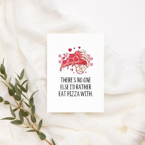 Printable 'Es gibt niemanden, den ich lieber Pizza mit Karte essen würde | Sofortdownload | Wortspiel-Jubiläumskarte | Lustige Valentinstag Pizza Karte | Geburtstag