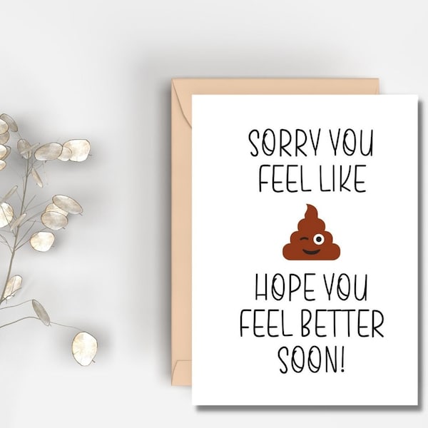 Printable Sorry You Feel Like Shit Hope You Feel Better Soon Card | Get Well Card | Sick Card | Funny Card | Get Better Soon Card