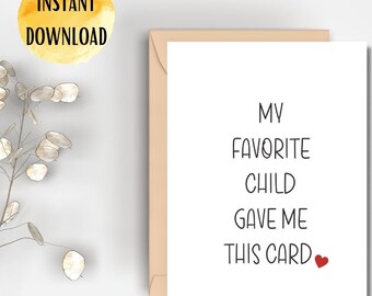 Printable My Favorite Child Card | Instant Download | Happy Mother's Day Card | Funny Mother's Day Card | Birthday Card For Mom