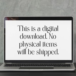 May include: A laptop computer screen displaying the text "This is a digital download. No physical items will be shipped."
