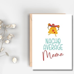 Tarjeta de mamá promedio de Nacho imprimible / Descarga instantánea / Tarjeta feliz del día de la madre / Tarjeta de mamá / Tarjeta divertida / Regalo de madre / Tarjeta de cumpleaños ella