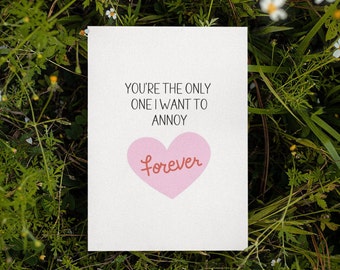 Printable You're The Only One I Want To Annoy Card Instant Download Funny Dirty Card Digital Download Valentines Card Anniversary Card
