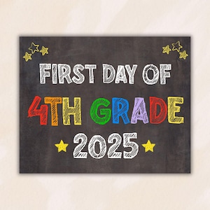 Printable First Day of Fourth Grade Sign Back to School Chalkboard Sign 2025 4th Grade Sign Digital Download Colorful First Day Sign