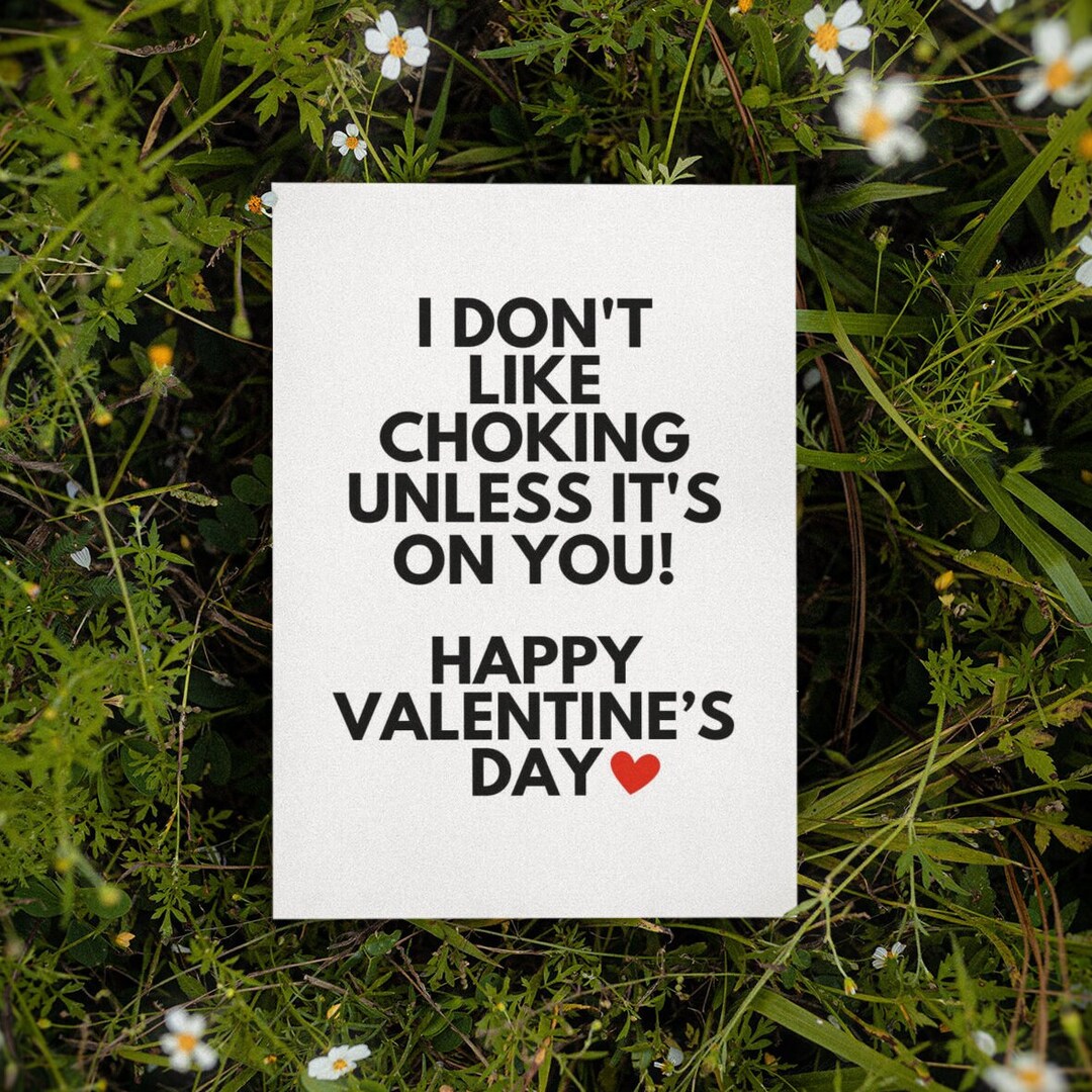Printable I Don't Like Choking Card Naughty Valentines Card Dirty ...