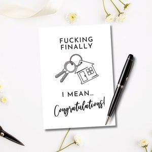 Printable Fucking Finally Card | Funny Congratulations Card | New Home Card | House Warming Card | Homeowners Card | Congrats Card |
