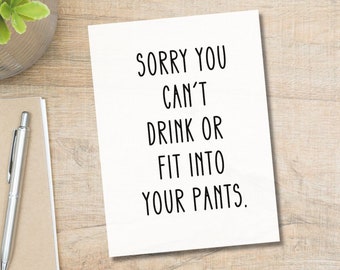 Printable Sorry You Can't Drink Card | Pregnancy Card | Funny Congratulations Card | New Baby Card | Baby Shower Greeting Card | Baby Card
