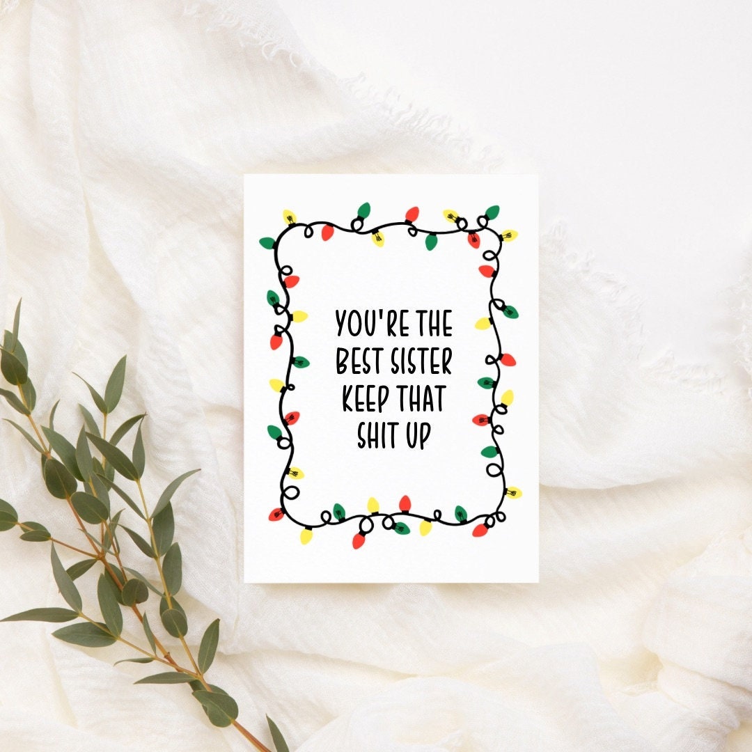 Printable You're the Best Sister Keep That Shit up Card Etsy