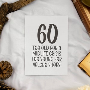 Druckbare Karte zum 60. Geburtstag | Sofort Download | Zu jung für Midlife Crisis Karte | Digitaler Download | Geburtstagskarte | Lustige Geburtstagskarte