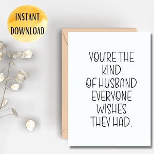 Stampabile Sei il tipo di marito Carta Download istantaneo Carta divertente sporca Carta di San Valentino Biglietto d'auguri di compleanno Marito