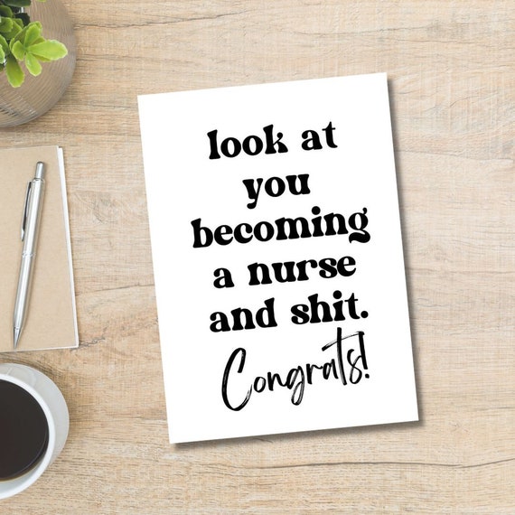Printable Look at You A Nurse and Shit Card Instant Etsy Canada