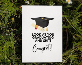 Printable Funny Graduation Card | Look At You Graduating Card | Instant Download | 2023 Graduation Card | Congratulations Card | Funny Grad