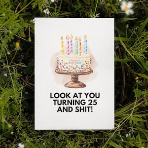 Printable 25th Birthday Card | Instant Download | Funny Birthday Card | Birthday Card For Her | Birthday Card For Him | Sarcastic Birthday