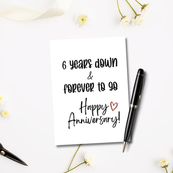 Printable 6 Years Down Forever to Go Card Happy Anniversary Card 