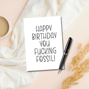 Feliz aniversario imprimível você cartão fóssil do caralho | Download instantâneo | Cartão de aniversário engraçado | Aniversário para ele | Aniversário para ela | Velhote