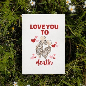 Printable Love You To Death Karte | Sofort Download | Lustige Karte | Lustige Valentinstagskarte | Lustige Jubiläumskarte | Skelett Paar Karte
