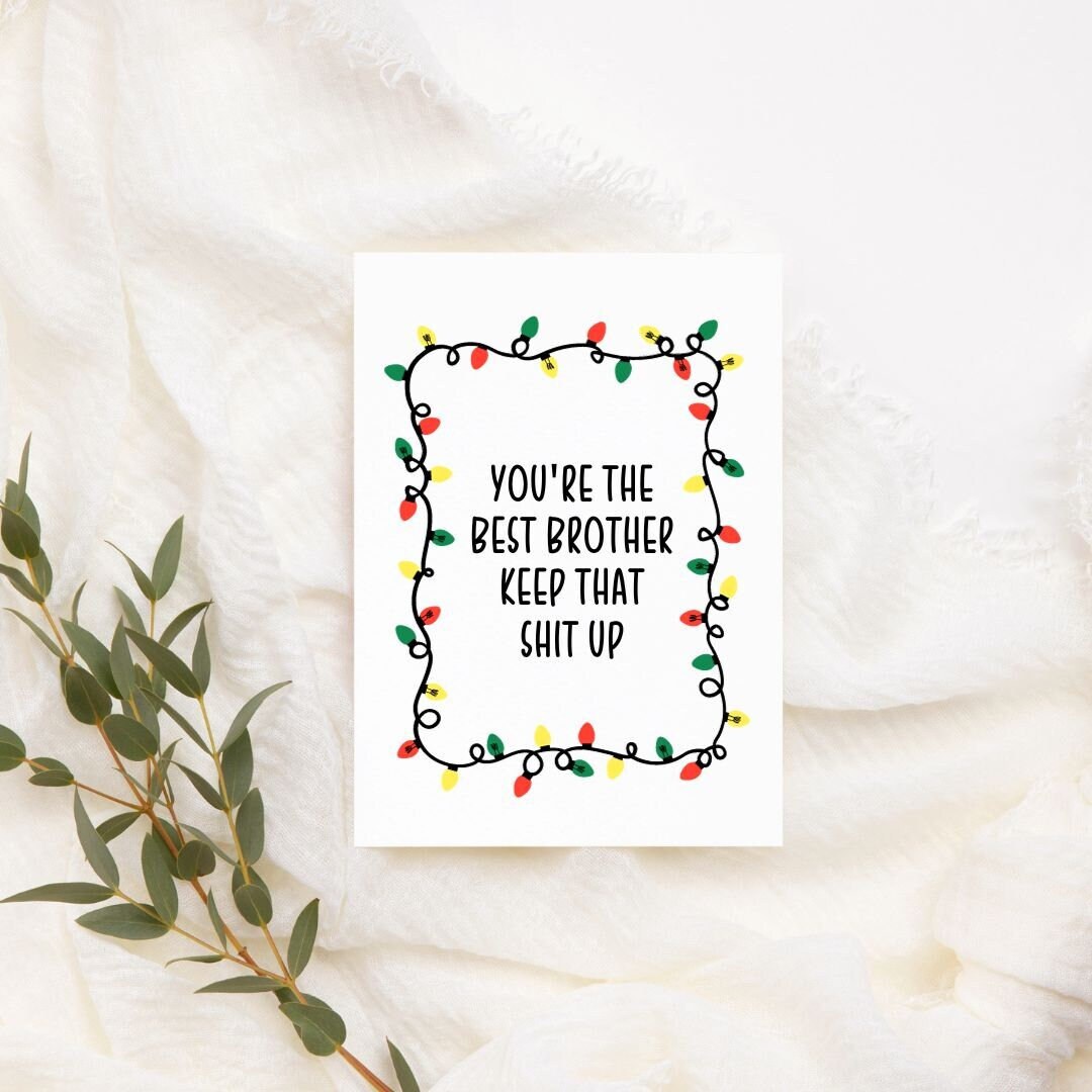 Printable You're the Best Brother Keep That Shit up Card Etsy