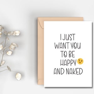 Imprimible Quiero que seas feliz y tarjeta desnuda / Descarga instantánea / Tarjeta sucia divertida / Descarga digital / Tarjeta de cumpleaños / Tarjeta de aniversario