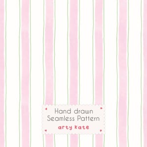 May include: Seamless pattern with vertical stripes in white, pink, and light green. The design features hand-drawn watercolor-style stripes. The text "Hand drawn Seamless Pattern arty kate" is displayed on a white label.