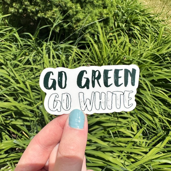 Waterproof Go Green Go White MSU Sticker, Michigan State University, Michigan Sticker, MSU, MSU Sticker, Michigan College Sticker, Michigan