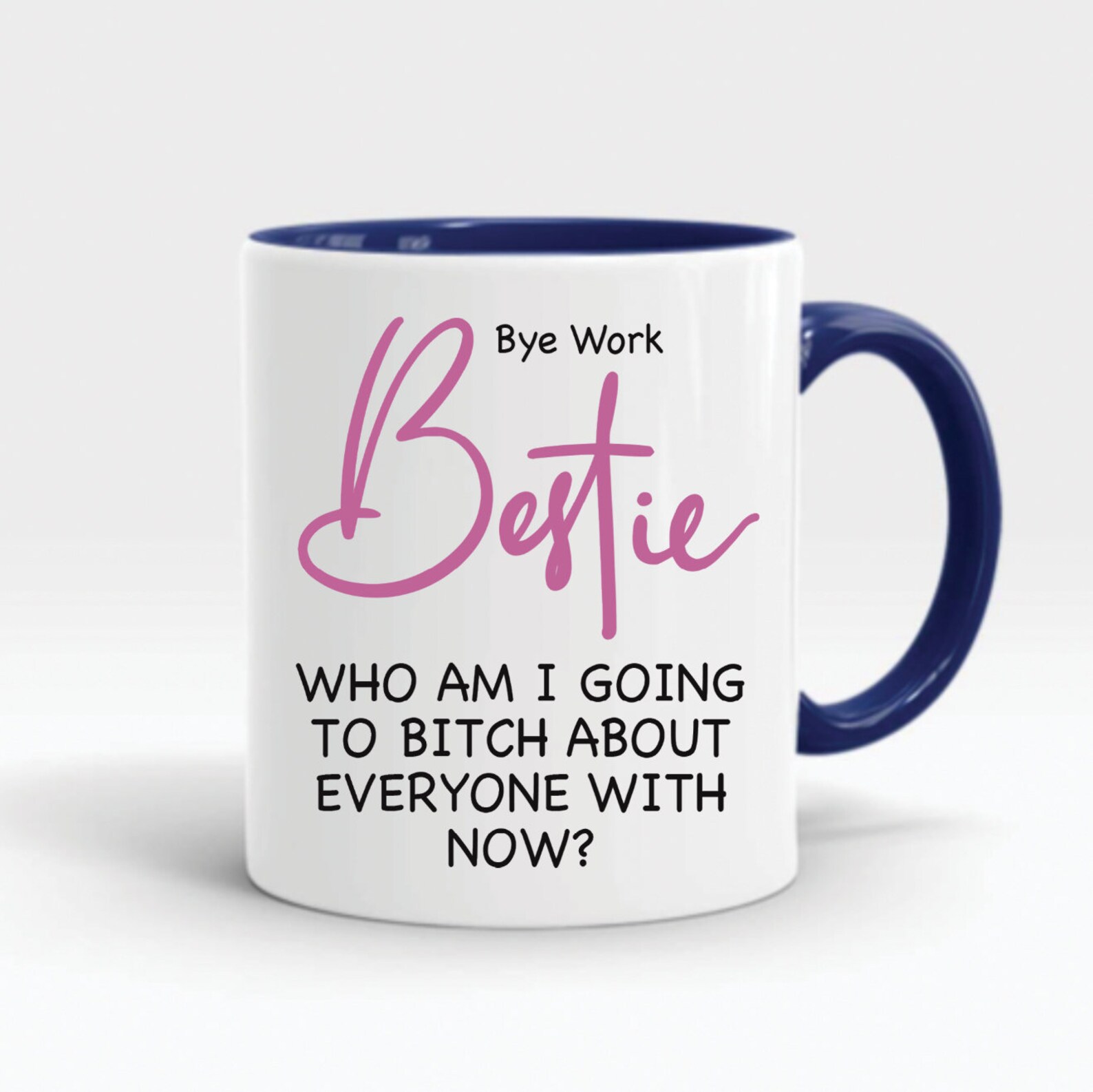 Funny Leaving Gift Novelty Mug New Job Present Bye Work Bestie Etsy