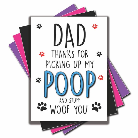 Funny Card From The Dog Picking Up My Poop Father's Day Dog Dad Birthday Fun C20 Funny Card From The Dog Picking Up My Poop Father's Day Dog Dad Birthday Fun C20