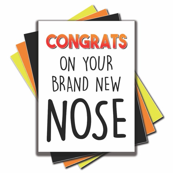 Funny New Nose Cards Nose Job Congrats on Your Brand New Nose Etsy