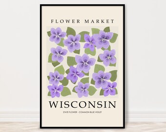 May include: A poster with a floral design featuring purple flowers and green leaves. The text "FLOWER MARKET" is at the top of the poster and "WISCONSIN" is at the bottom. The text "STATE FLOWER - COMMON BLUE VIOLET" is below the word "WISCONSIN".