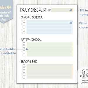 May include: A printable daily checklist with sections for before school, after school, and before bed. The checklist has editable fields for filling in a name and chores.