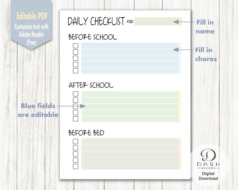 May include: A printable daily checklist with sections for before school, after school, and before bed. The checklist has editable fields for filling in a name and chores.