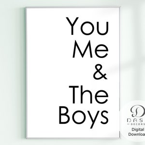 You Me And The Boys Print and Sign - Blanco y negro tú y yo y los niños signo de arte para el dormitorio - imprimible you & me sign - digital Print