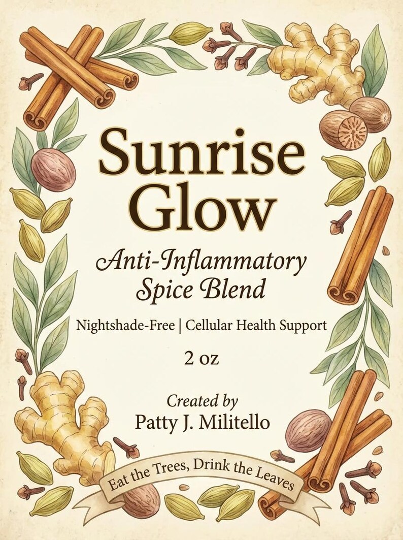 May include: A label for "Sunrise Glow" anti-inflammatory spice blend. The design features illustrations of cinnamon sticks, ginger, nutmeg, cloves, and cardamom pods. The text includes "Nightshade-Free | Cellular Health Support" and "2 oz".