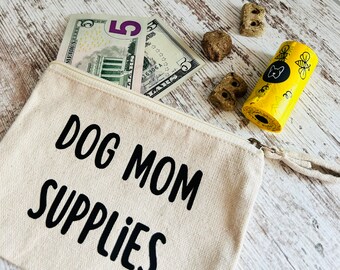 Dog Mom Supply Pouch, Canvas Zippered Pouch, Dog Mom Gift, Dog Owner Pouch, Coin Bag, Everyday Necessities Pouch