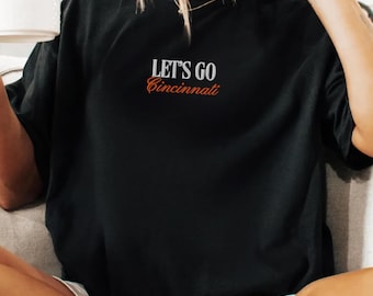 Embroidered Let's Go Cincinnati Football T-Shirt: Comfort Colors Cotton Fan Tee