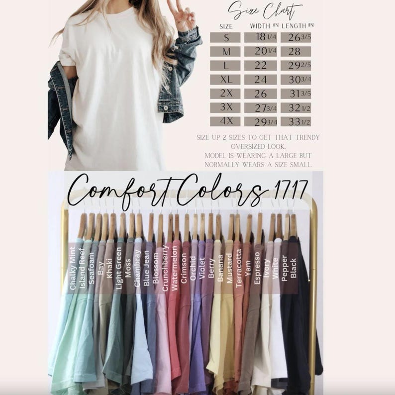 May include: A Comfort Colors 1717 t-shirt shown in a variety of colors hanging on a rack. The image includes a size chart with measurements in inches, listing sizes S through 4X, and a color palette list ranging from Chalky Mint to Black.