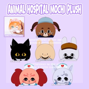 May include: A collection of seven round animal mochi plush designs labeled Animal Hospital Mochi Plush. Characters include Liz, Secret Agent, Intern, Barney, Nurse, and Head-Nurse, featuring various colors, expressions, and medical-themed accessories.