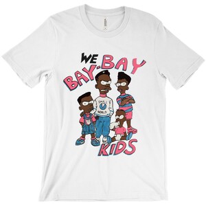 We Bay Bay Kids Vintage 1990s Style Unisex T-Shirt
