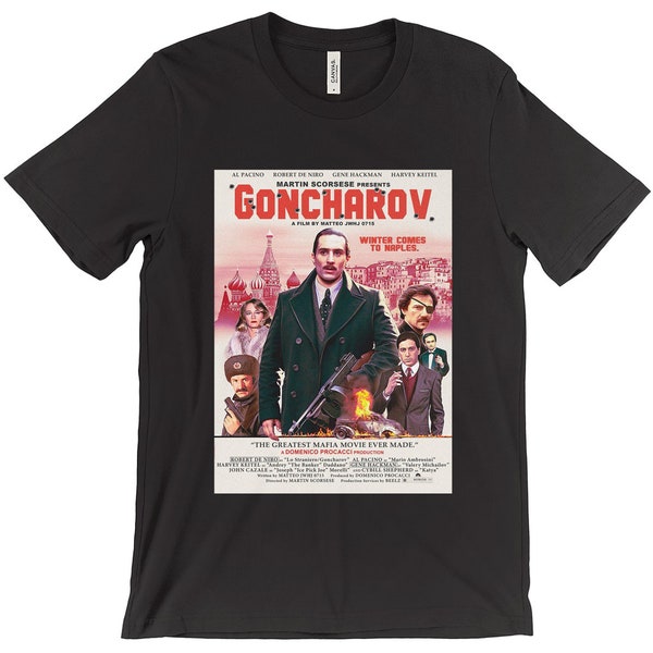 Goncharov The Fake Scorsese Movie Unisex T-Shirt