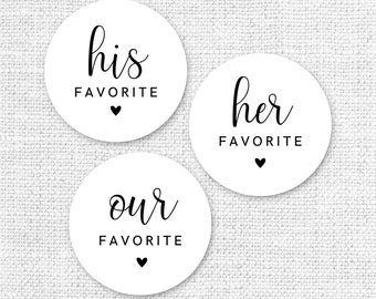 His Favorite Sticker, Her Favorite Sticker, His Favorite Labels, Her Favorite Label, Our Favorite, His Her favorite, Wedding Sticker,