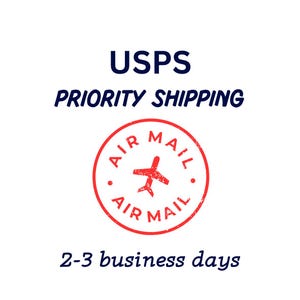 May include: White background with the text "USPS PRIORITY SHIPPING" in navy blue. A red circular stamp with "AIR MAIL" and an airplane graphic is in the center. Below, the text "2-3 business days" is in navy blue.
