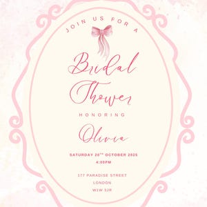 Puede incluir: Una invitación de despedida de soltera rosa y blanca con un marco decorativo y un lazo rosa. La invitación dice "Join us for a Bridal Shower Honoring Olivia" e incluye la fecha, la hora y la dirección.