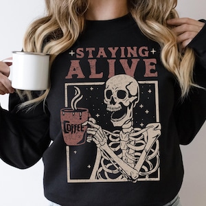 Staying Alive Coffee Sweatshirt, Funny Skeleton Sweatshirt, Halloween Retro Sweater for Women, Coffee Lover Hoodie 画像 1