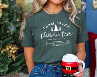 Christmas Shirt, Farm Fresh Trees Shirt, Christmas Shirt, Women's Christmas Tees, Holiday Shirt, Winter Tees, Christmas Gift