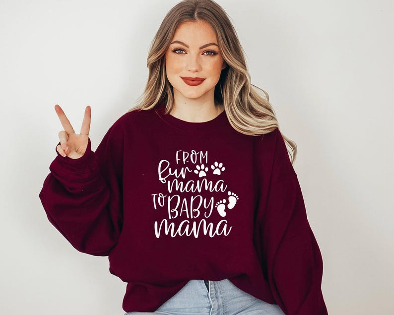 From Fur Mama To Baby Mama Sweatshirt Pregnant Sweatshirt Gift for Expecting Mom New Mom Sweater Pregnancy Reveal Shirt Baby Announcement image 3