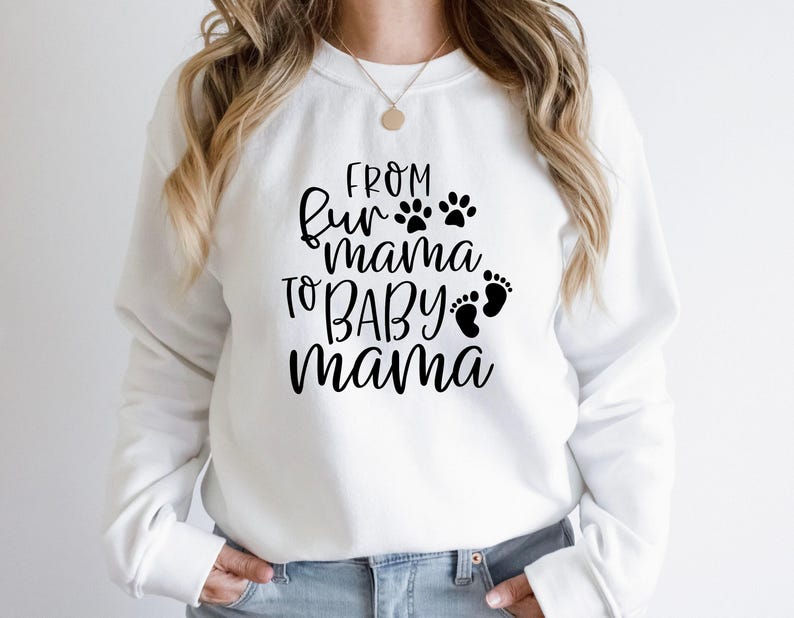 From Fur Mama To Baby Mama Sweatshirt Pregnant Sweatshirt Gift for Expecting Mom New Mom Sweater Pregnancy Reveal Shirt Baby Announcement image 2