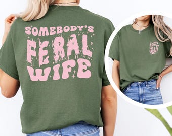 Feral Wife Graphic Tee: Sarcastic Cowgirl Mom Life Shirt