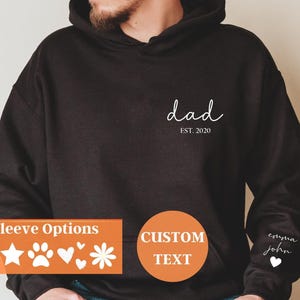 Dad Sweatshirt With Kids Names on Sleeve, New Dad EST Hoodie, Father's Day Gift, Personalized Dad Sweatshirt, Custom Dad Sweatshirt