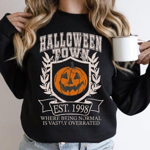Halloweentown Sweatshirt Halloween Town Sweatshirt Halloweentown University Halloween Town University Est 1998 Halloween retro Crewneck image 2
