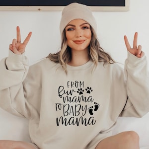 From Fur Mama To Baby Mama Sweatshirt Pregnant Sweatshirt Gift for Expecting Mom New Mom Sweater Pregnancy Reveal Shirt Baby Announcement